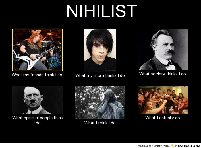 What Nihilist do